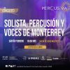 Solista, Percusión y Voces de Monterrey